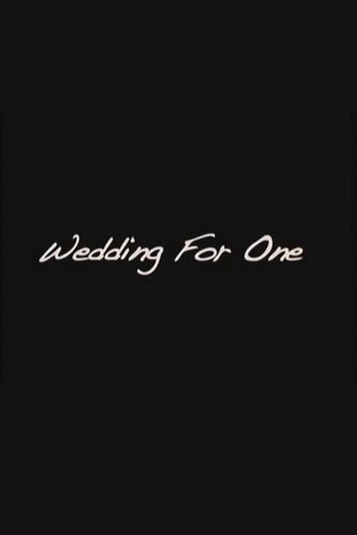 Wedding For One 2008 official movie poster