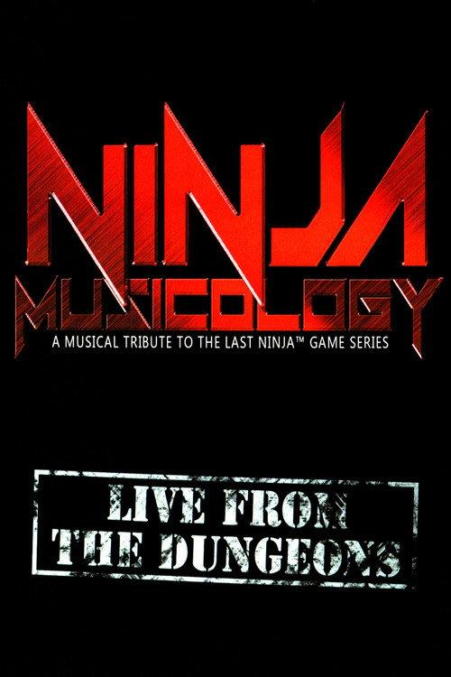 Ninja Musicology: Live From The Dungeons 2017 official movie poster