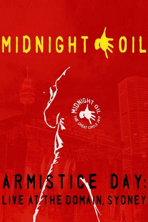 Midnight Oil - Armistice Day: Live At The Domain Sydney 2018 official movie poster