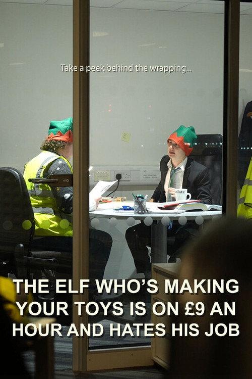 The Elf Who's Making Your Toys is on £9 an Hour and Hates His Job 2023 official movie poster