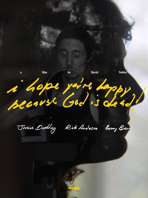 I hope you're happy, because God is dead! 2025 official movie poster