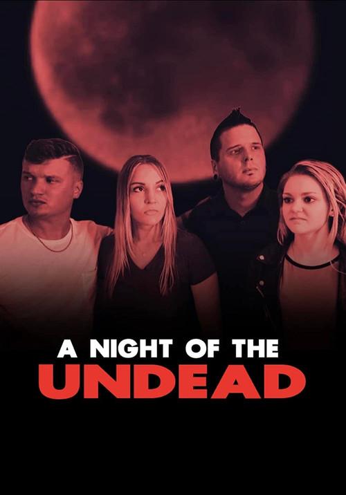 A Night of the Undead 2022 official movie poster