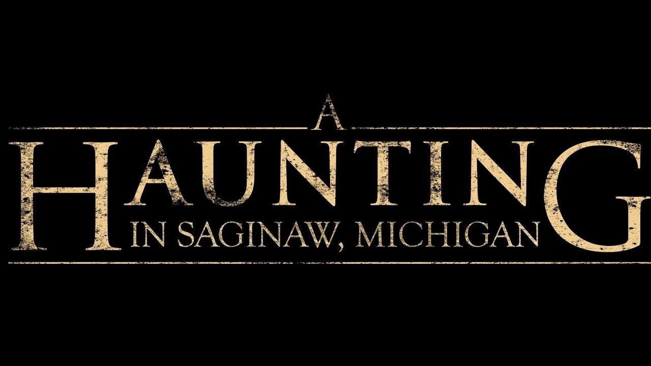 A Haunting in Saginaw, Michigan Trailer