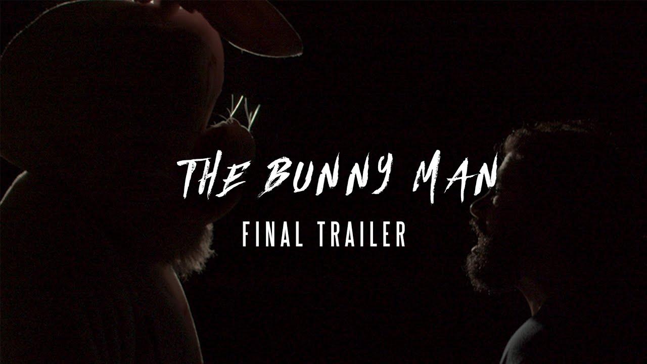 The Bunny Man Trailer