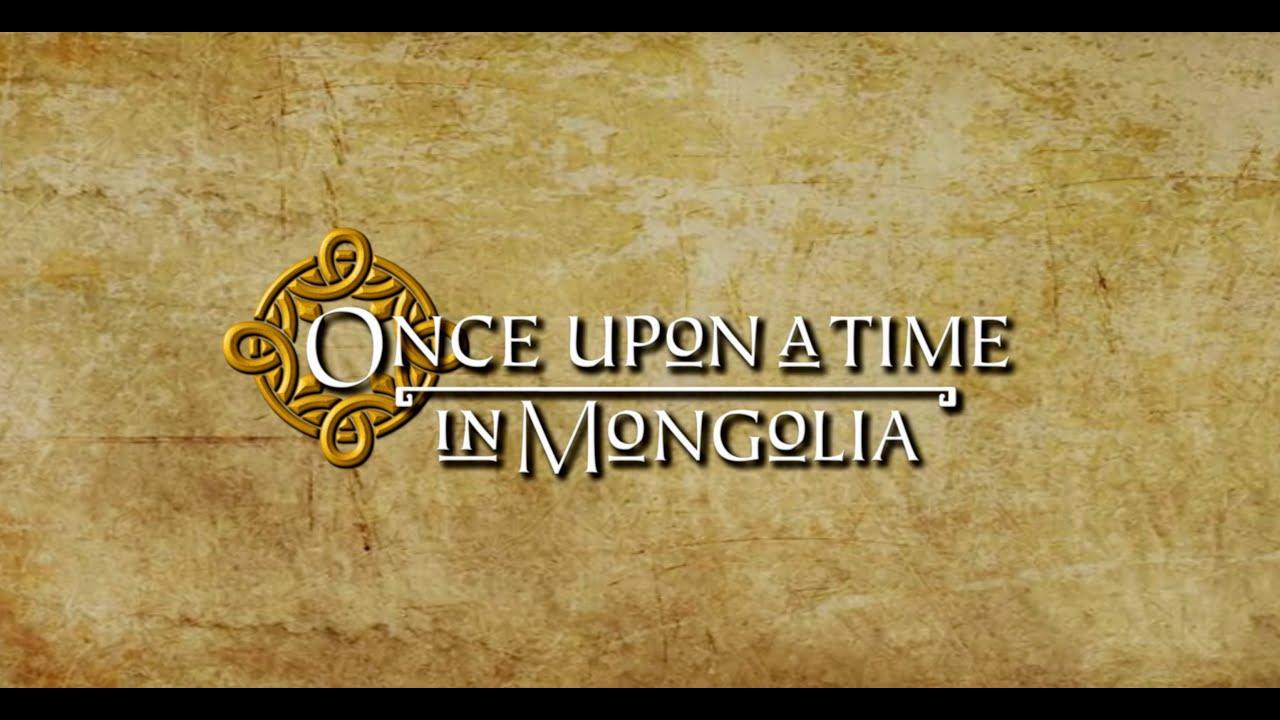 Once Upon a Time in Mongolia Trailer