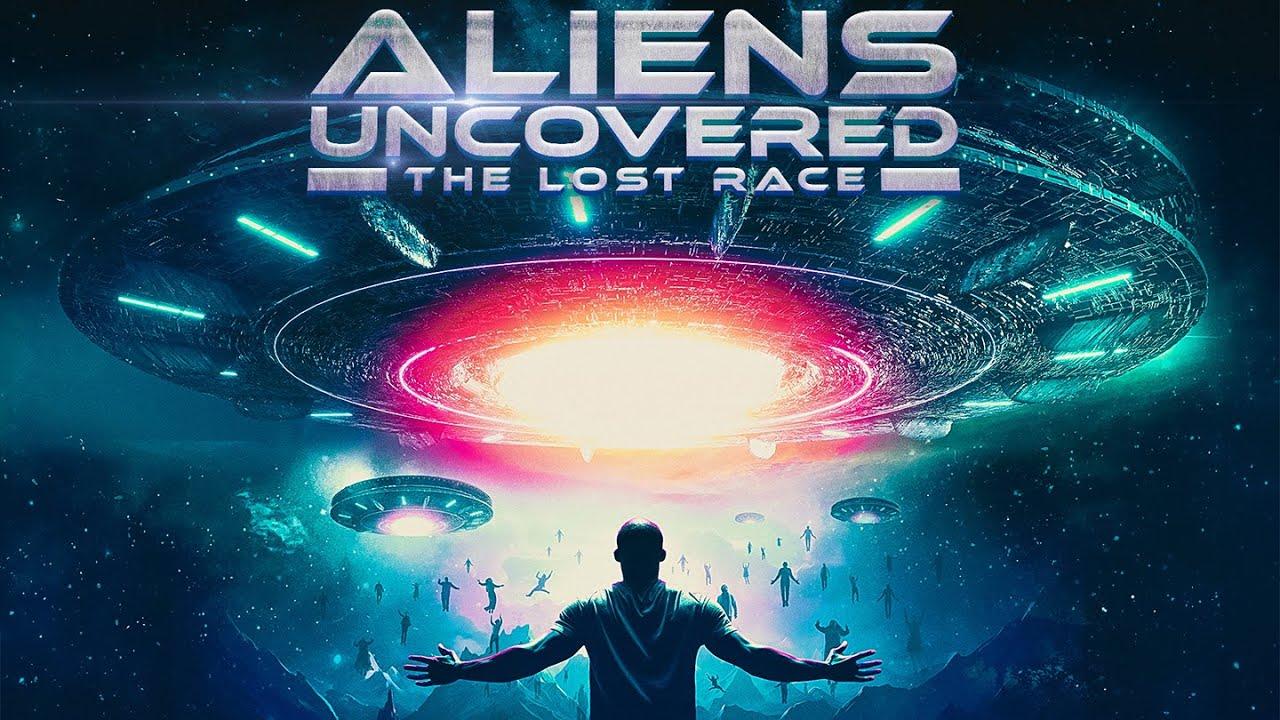 Aliens Uncovered: The Lost Race Trailer
