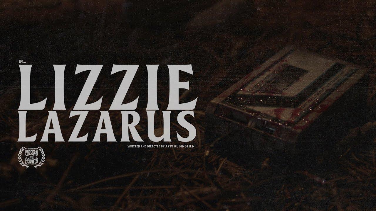 Lizzie Lazarus Trailer