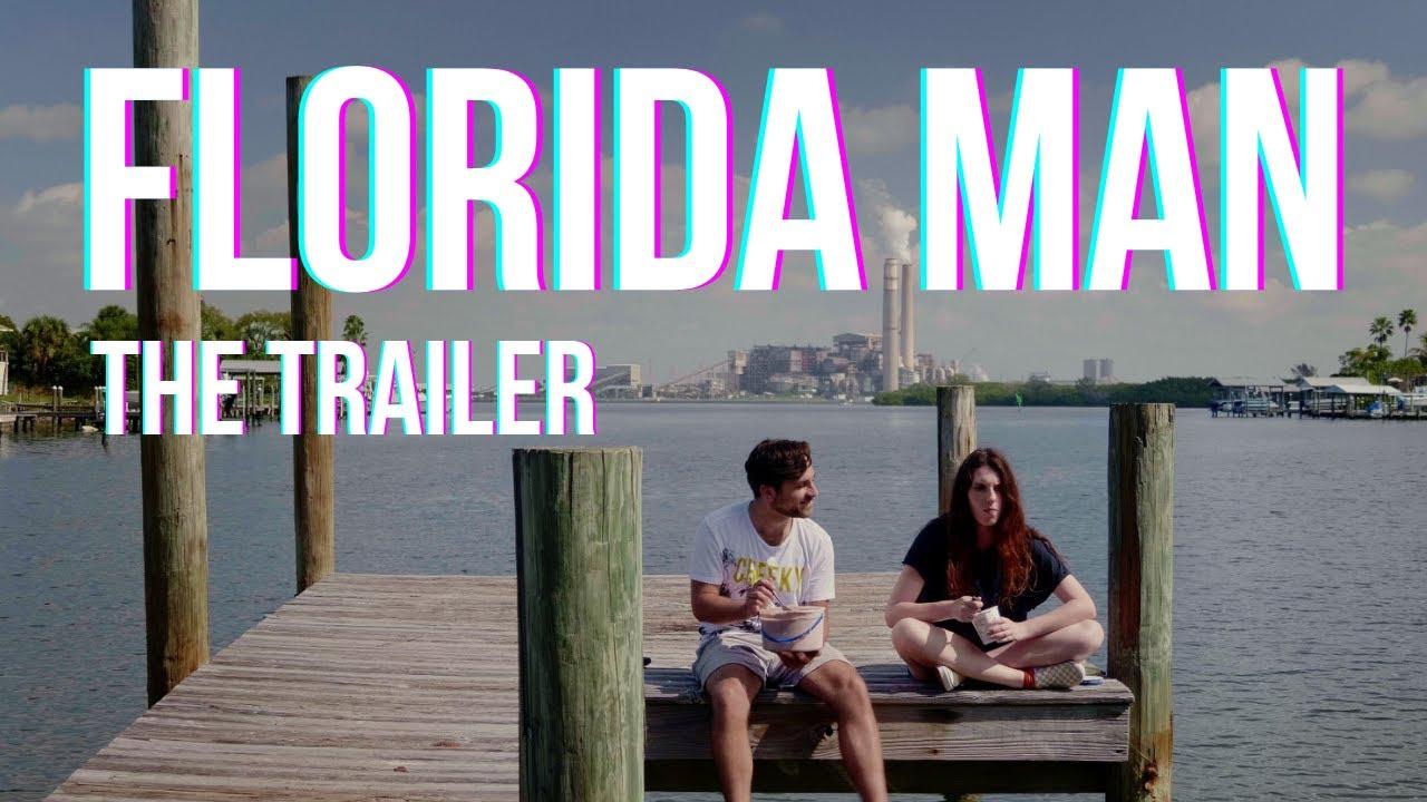 Florida Man Trailer