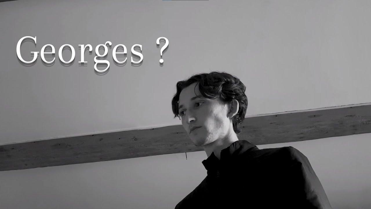 Georges ? Trailer