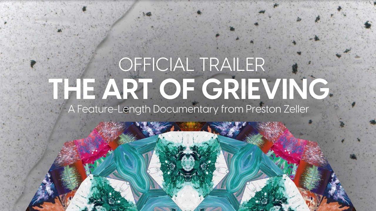 The Art of Grieving Trailer