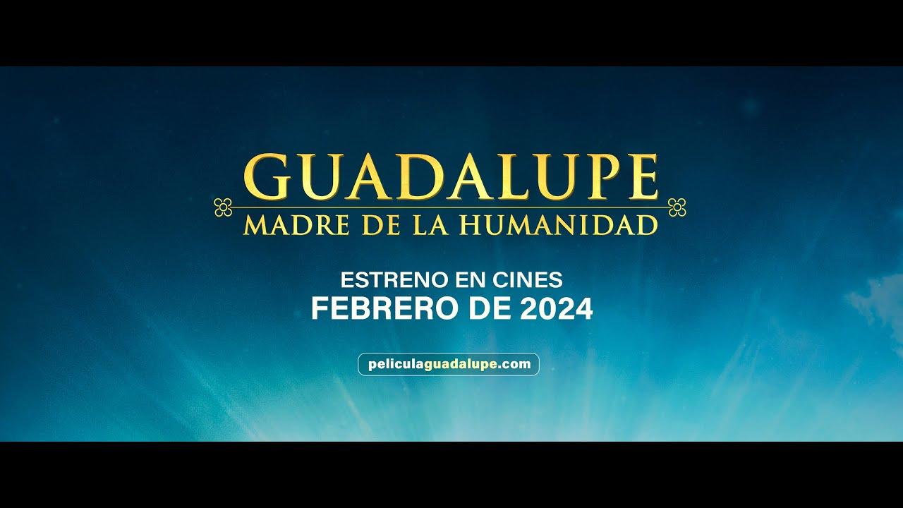 Guadalupe: Mother of Humanity Trailer
