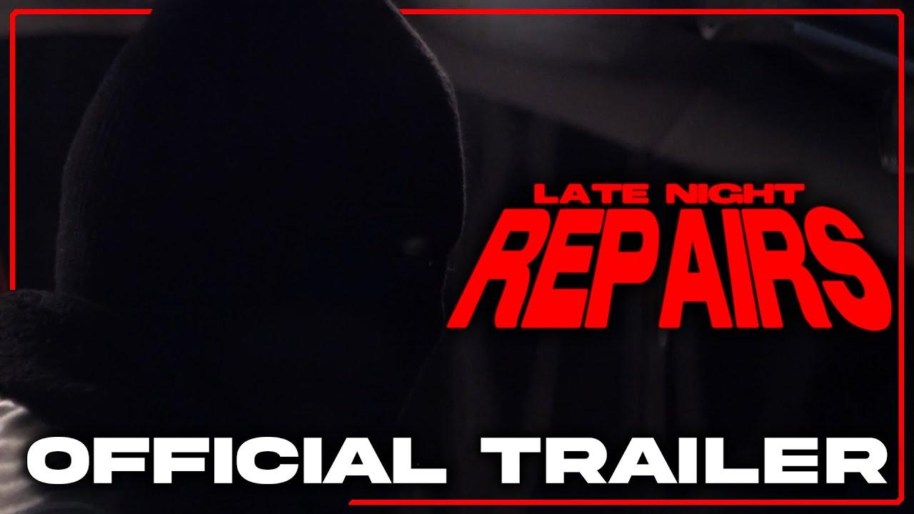 Late Night Repairs Trailer
