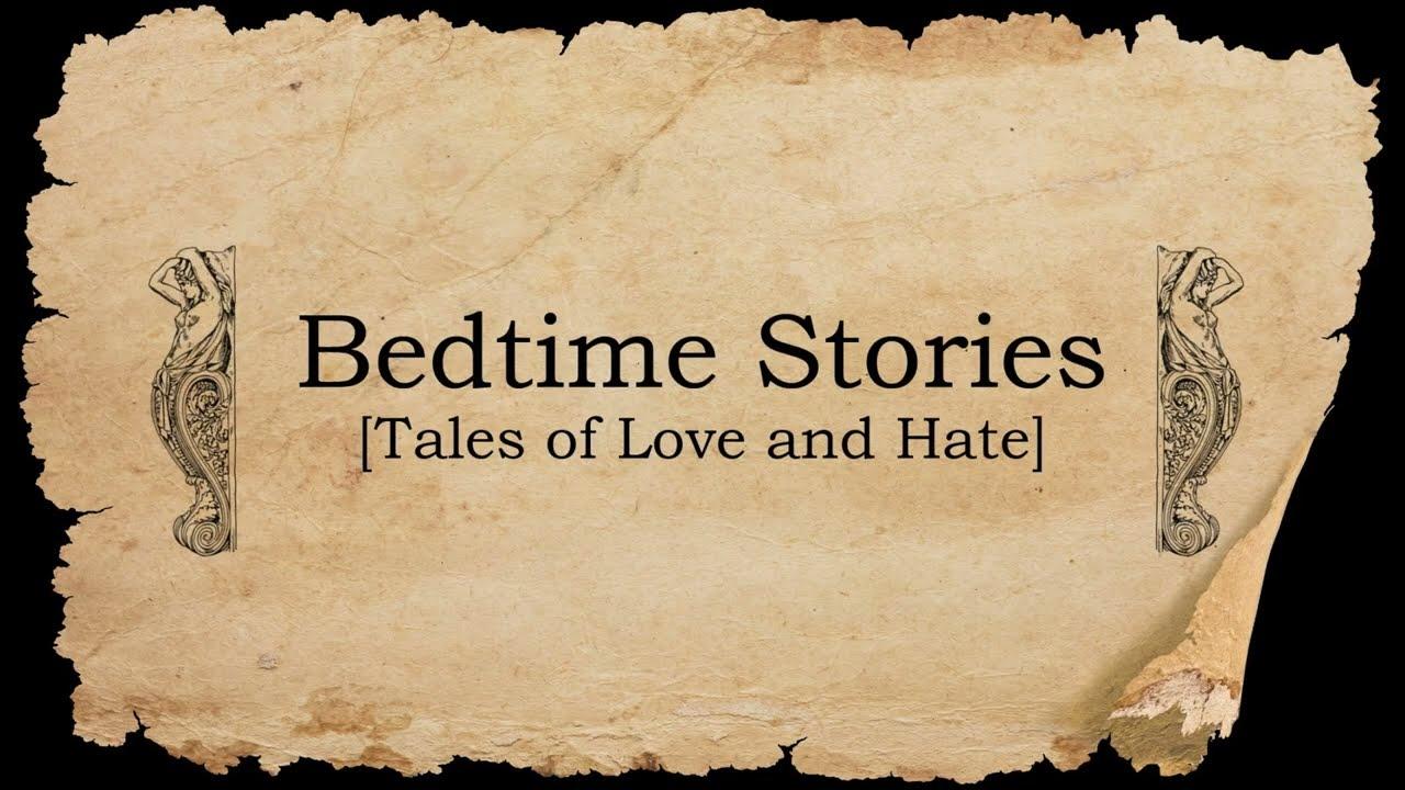 Bedtime Stories: Tales of Love and Hate Trailer