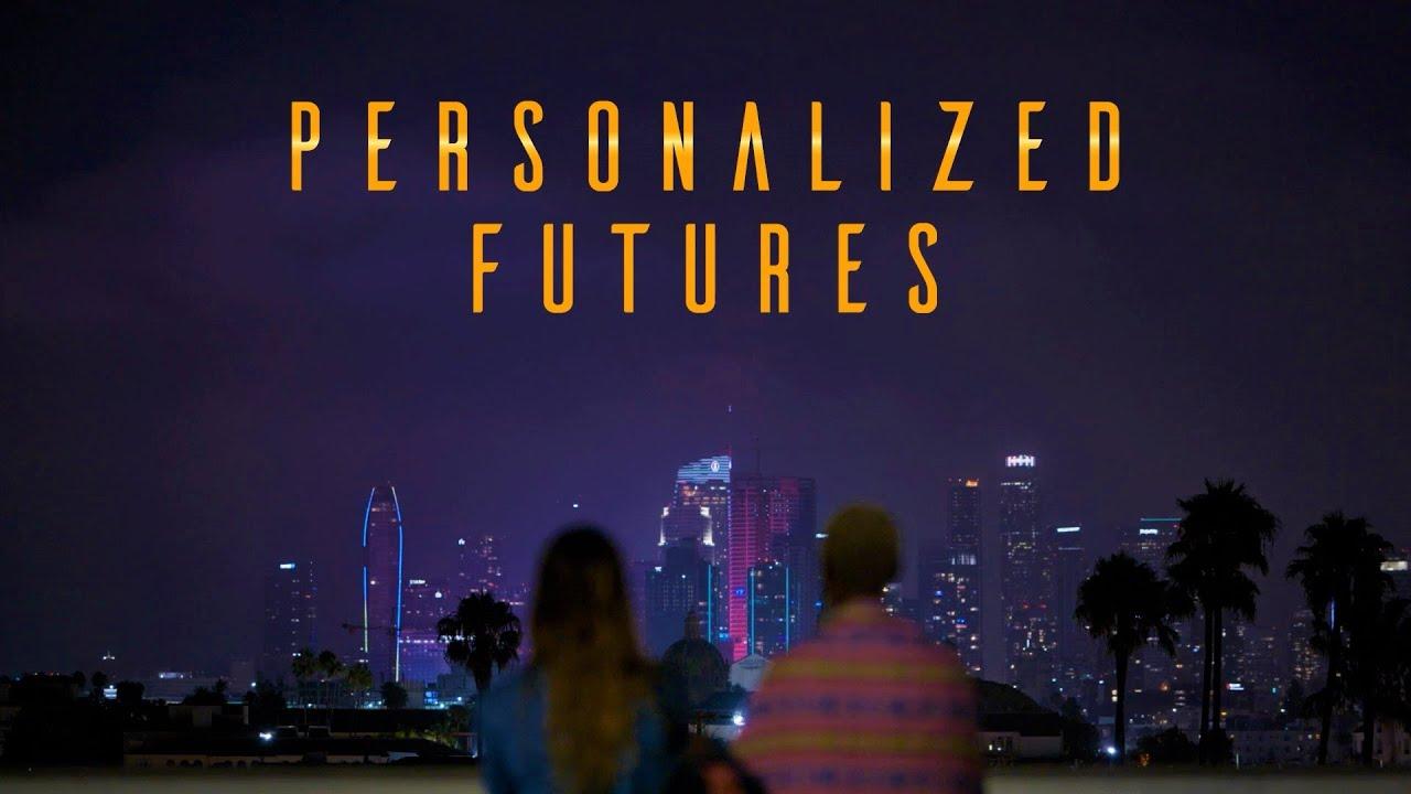 Personalized Futures Trailer