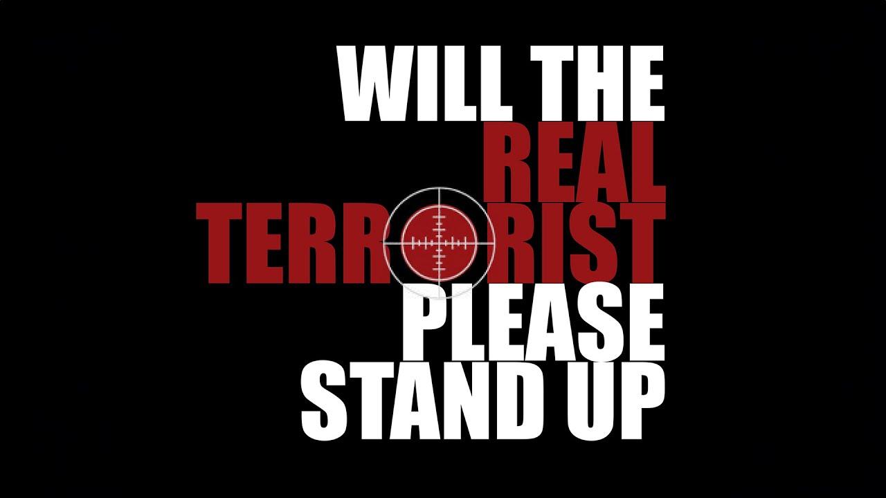 Will the Real Terrorist Please Stand Up Trailer