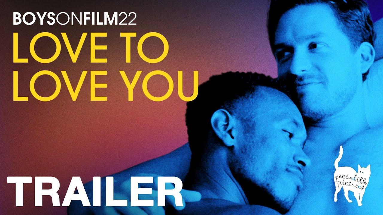 Boys on Film 22: Love to Love You Trailer