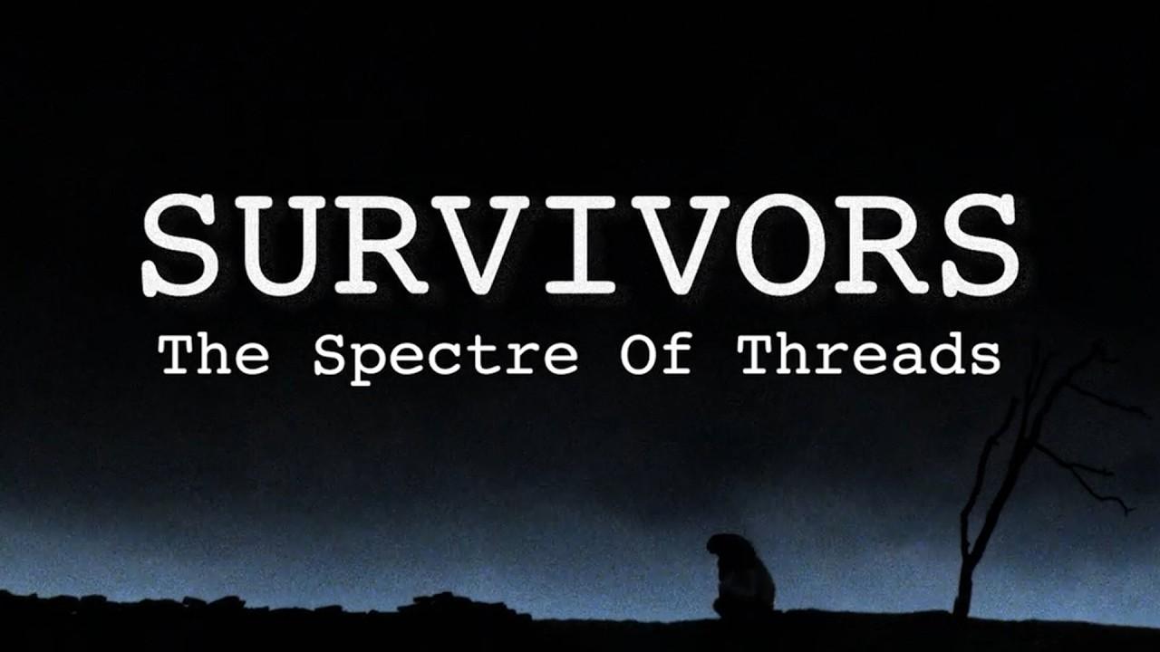 Survivors: The Spectre of Threads Trailer