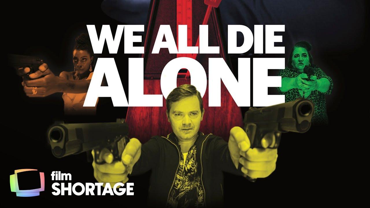 We All Die Alone Trailer