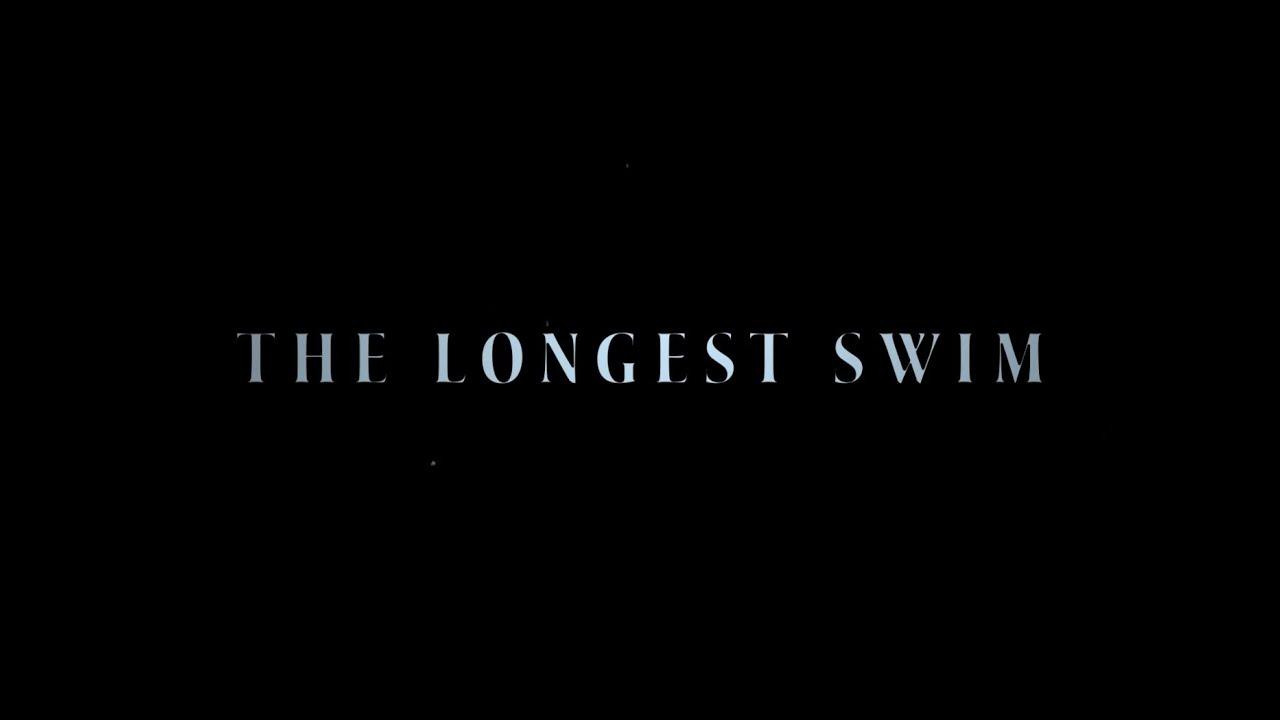 The Longest Swim Trailer