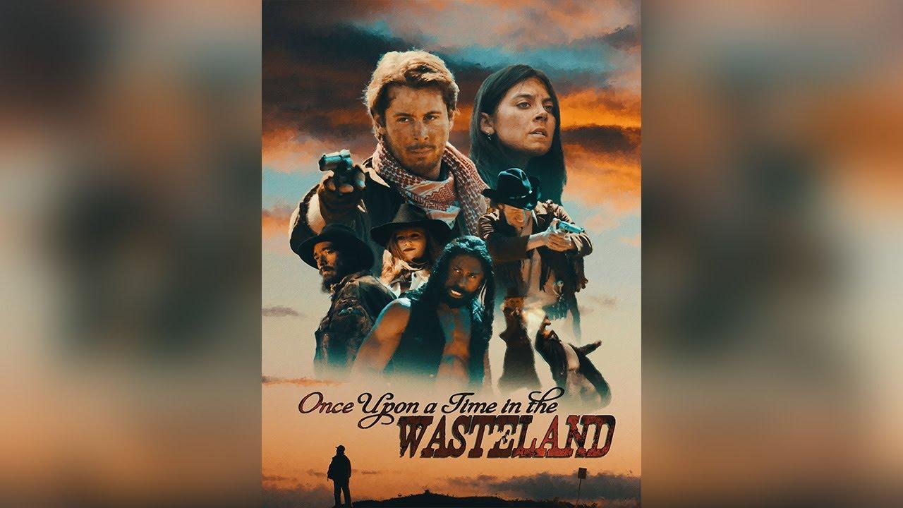 Once Upon a Time in the Wasteland Trailer