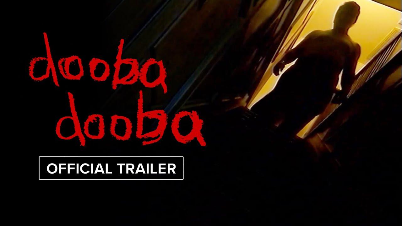 Dooba Dooba Trailer