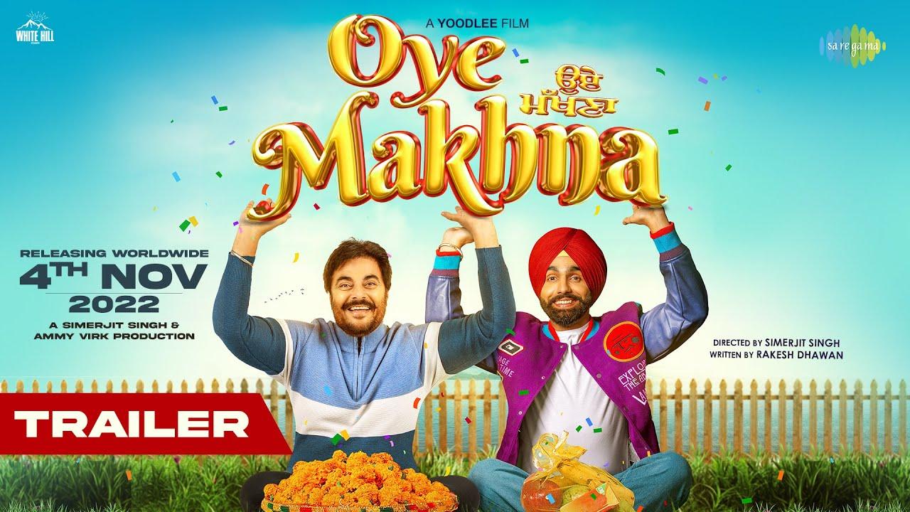 Oye Makhna Trailer