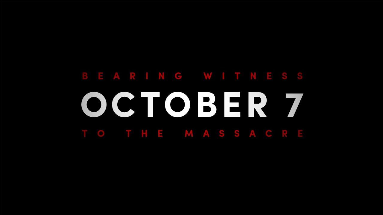 October 7: Bearing Witness to the Massacre Trailer