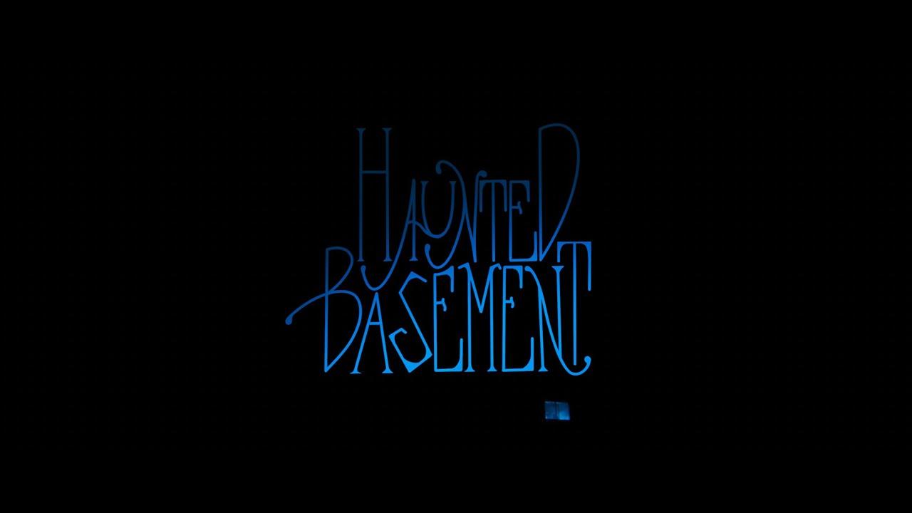 Haunted Basement Trailer