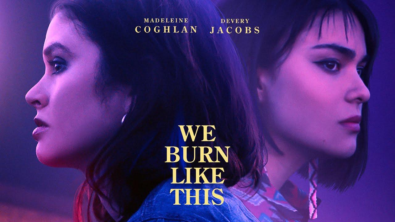 We Burn Like This Trailer