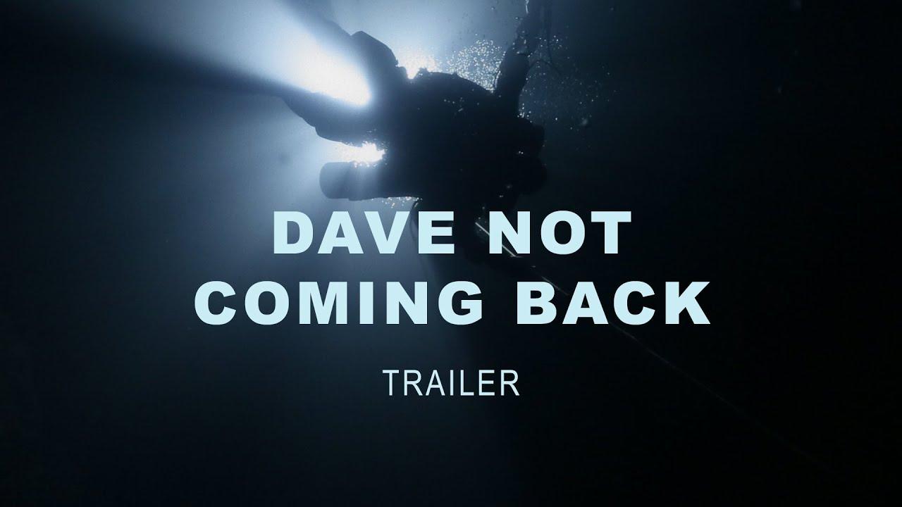 Dave Not Coming Back Trailer