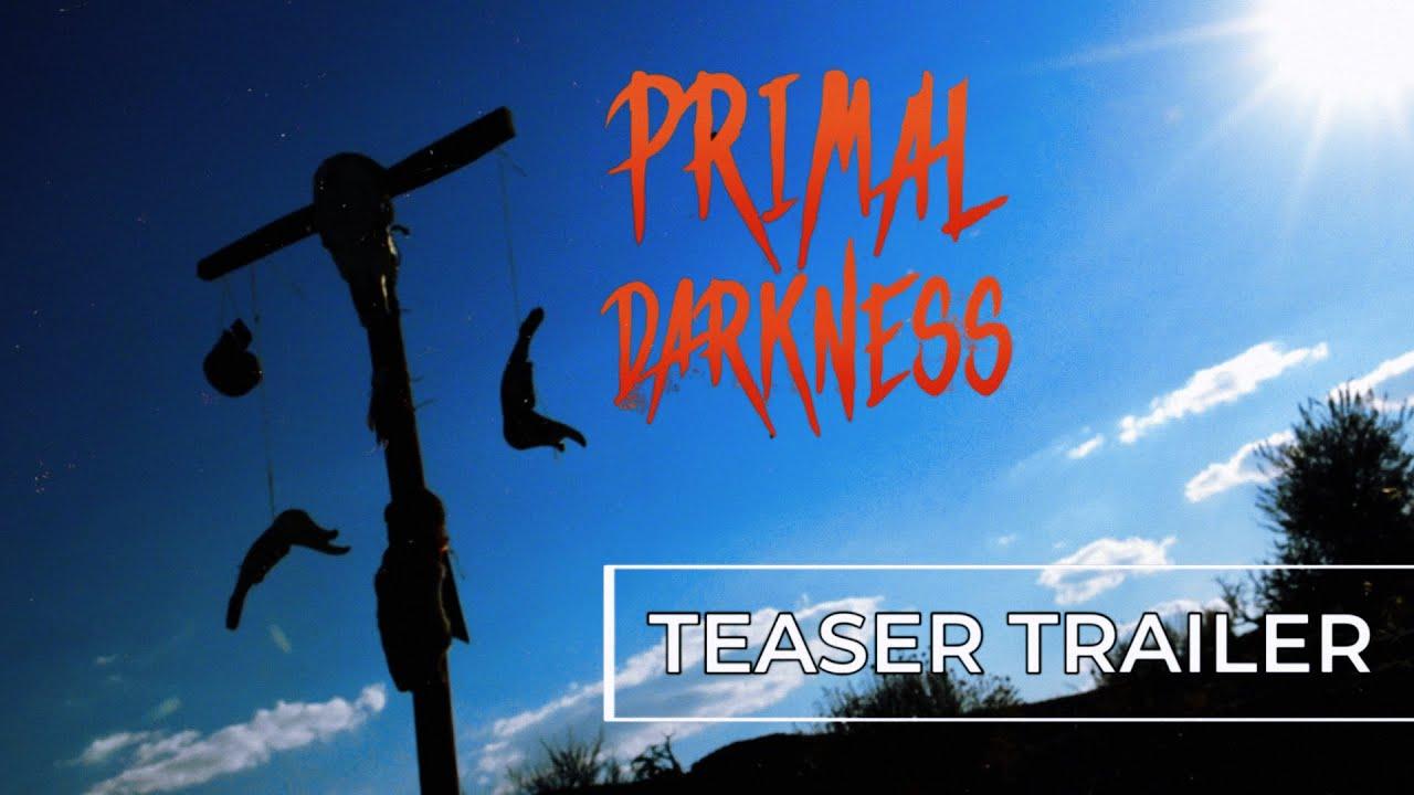 Primal Darkness Trailer