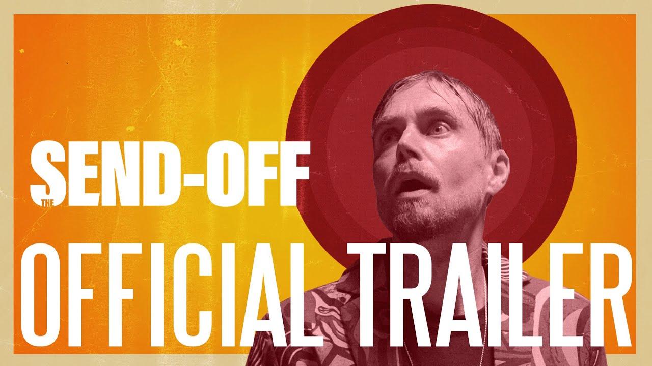 The Send-Off Trailer