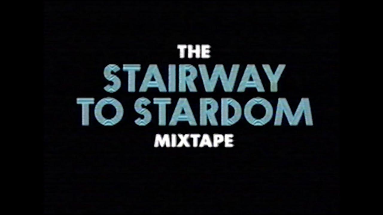 The Stairway to Stardom Mixtape Trailer