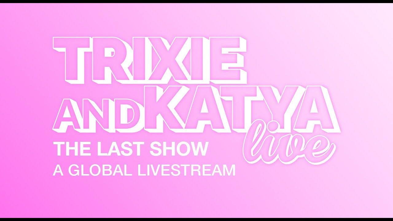 Trixie & Katya Live - The Last Show Trailer
