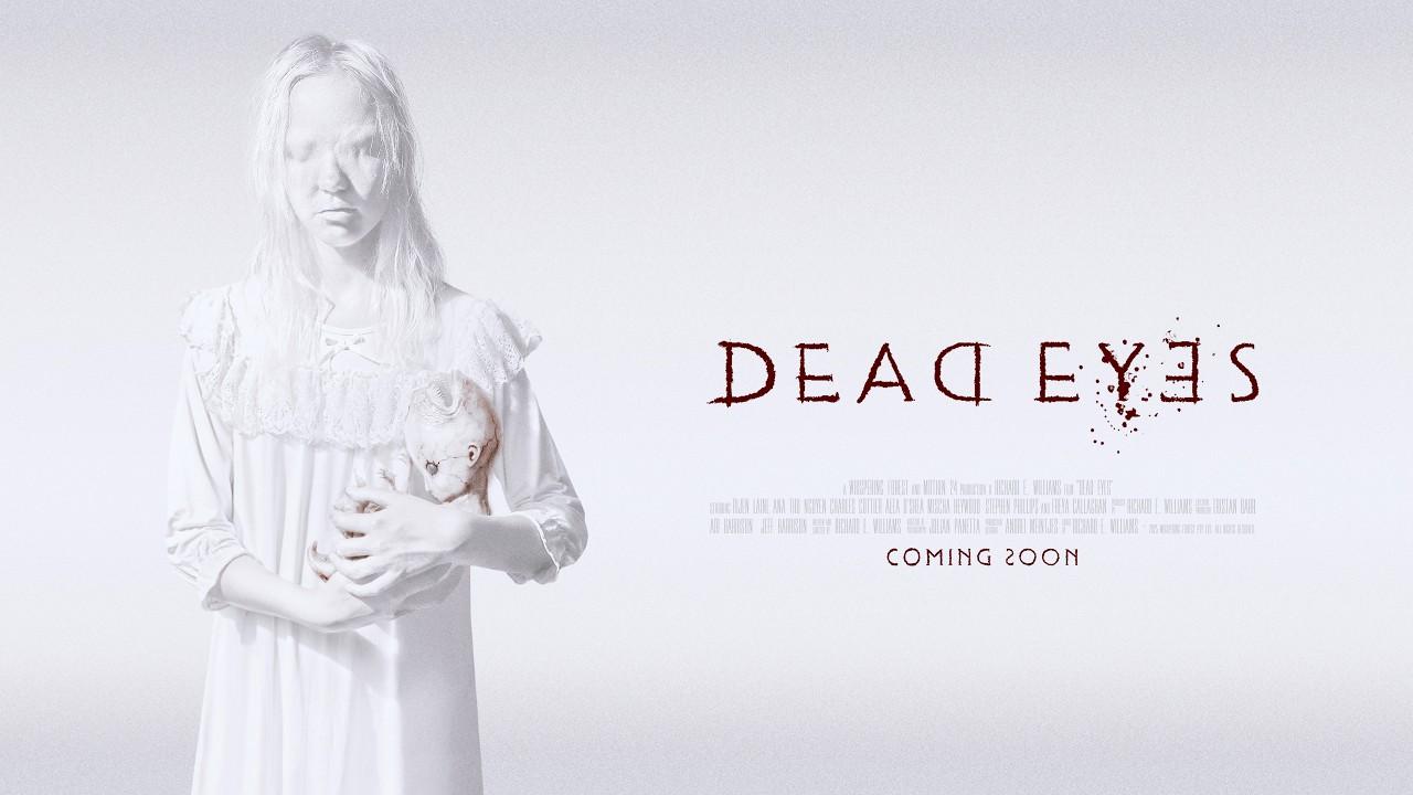 Dead Eyes Trailer
