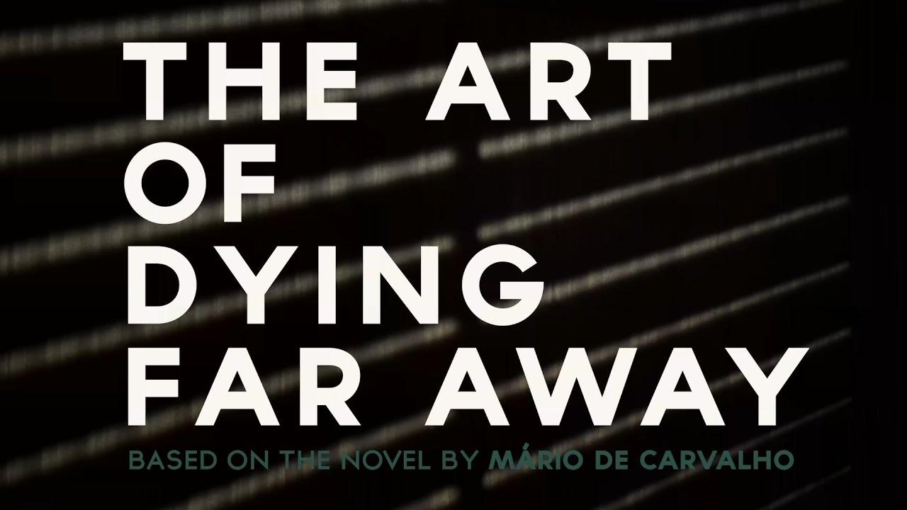 The Art of Dying Far Away Trailer