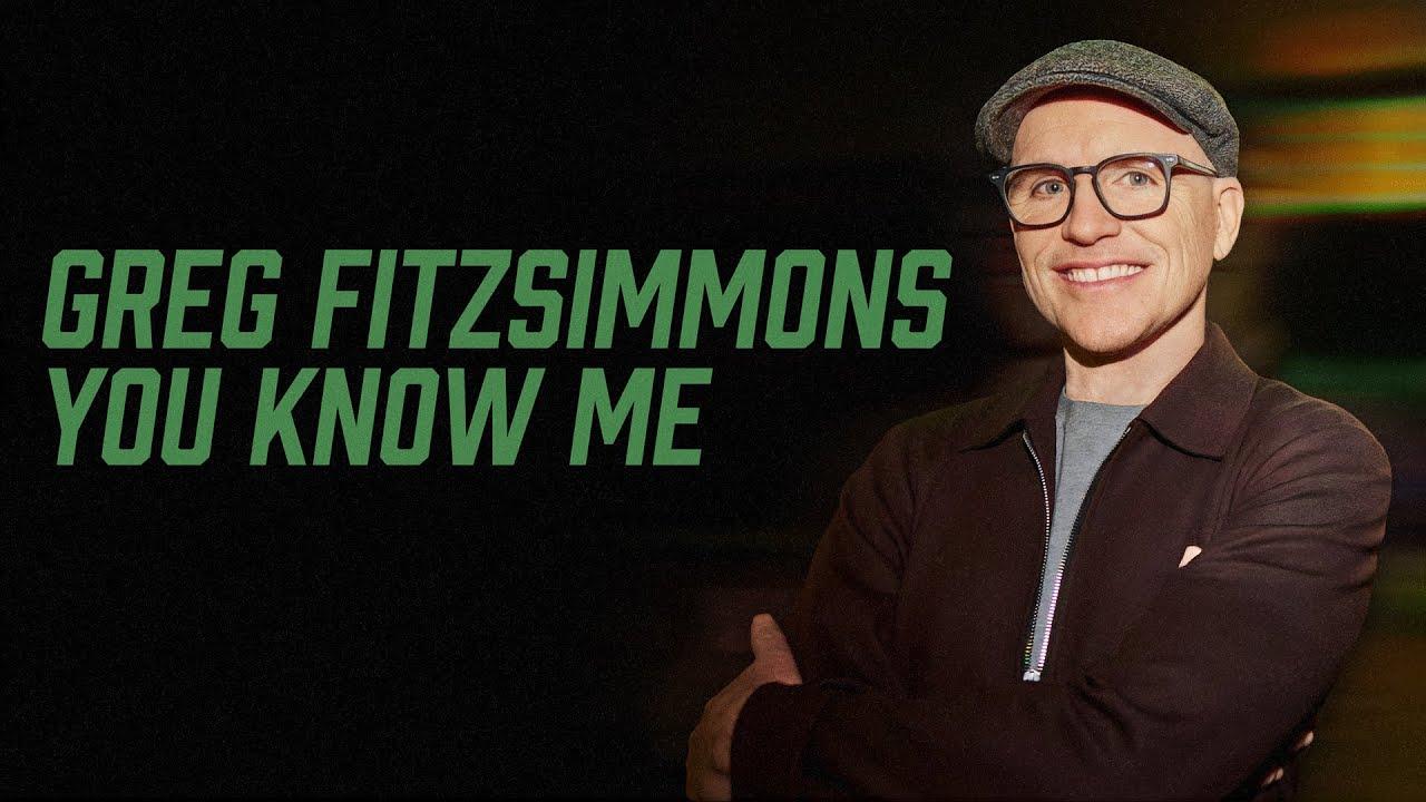 Greg Fitzsimmons: You Know Me Trailer