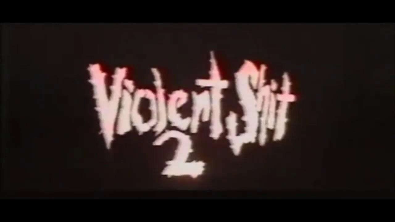 Violent Shit II: Mother Hold My Hand Trailer