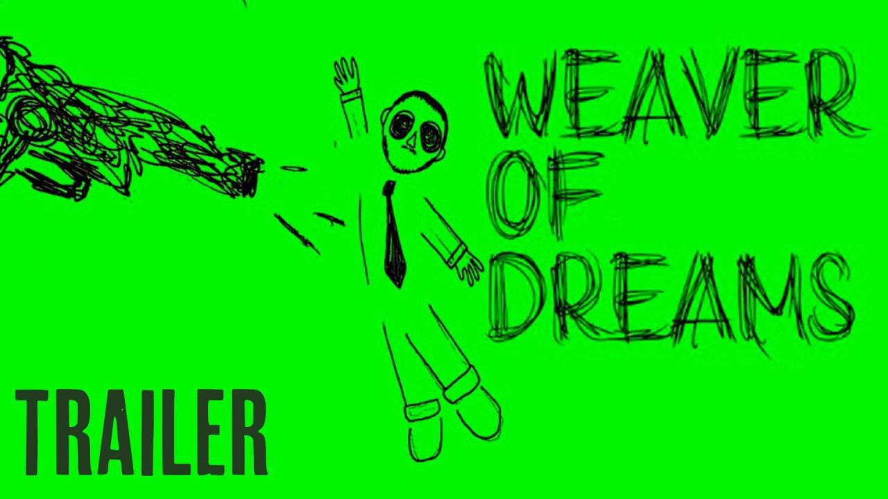 Weaver of Dreams Trailer