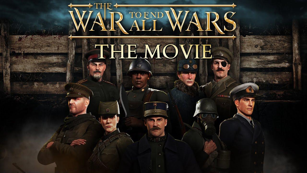 The War to End All Wars - The Movie Trailer