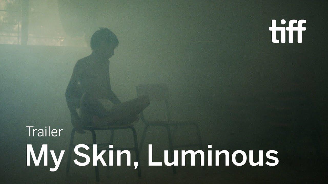 My Skin, Luminous Trailer