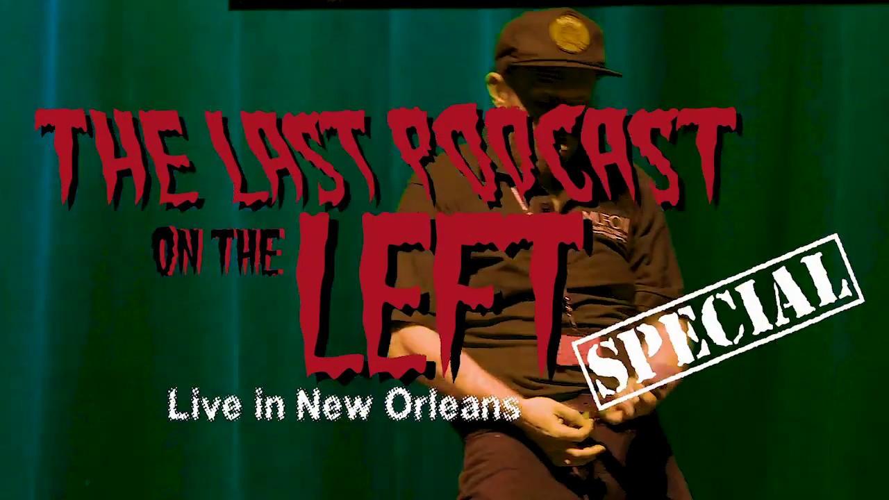 Last Podcast on the Left: Live in New Orleans Trailer