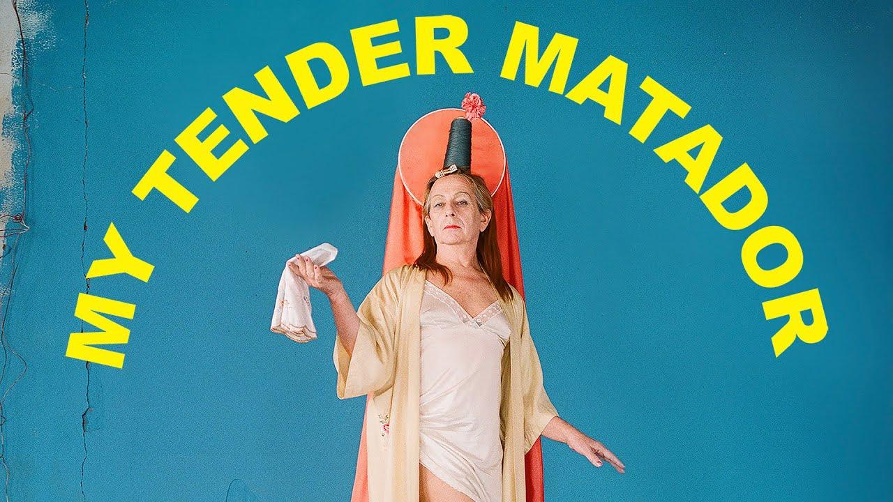 My Tender Matador Trailer