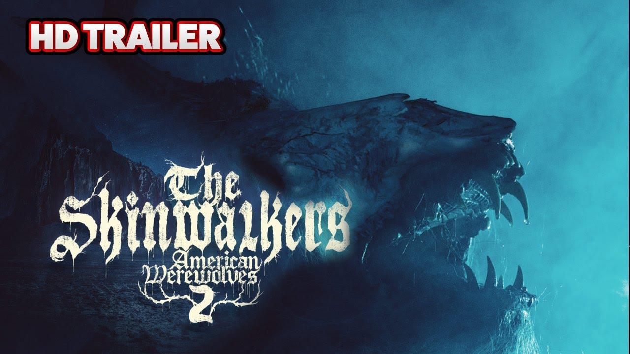 The Skinwalkers: American werewolves 2 Trailer