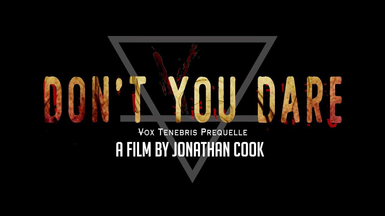 Don't You Dare Trailer