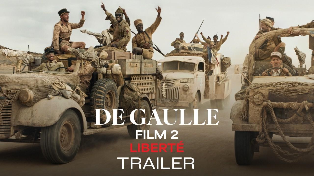 De Gaulle: Liberté Trailer