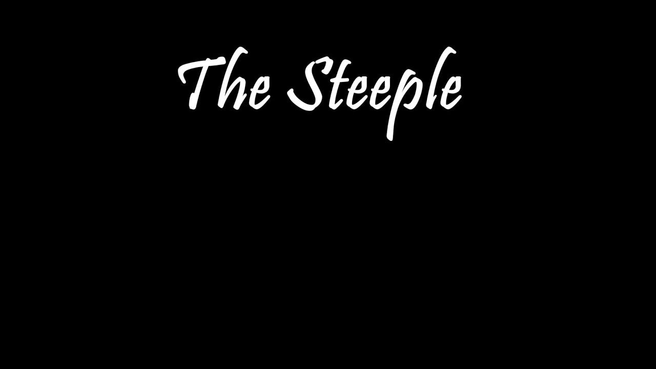 The Steeple Trailer