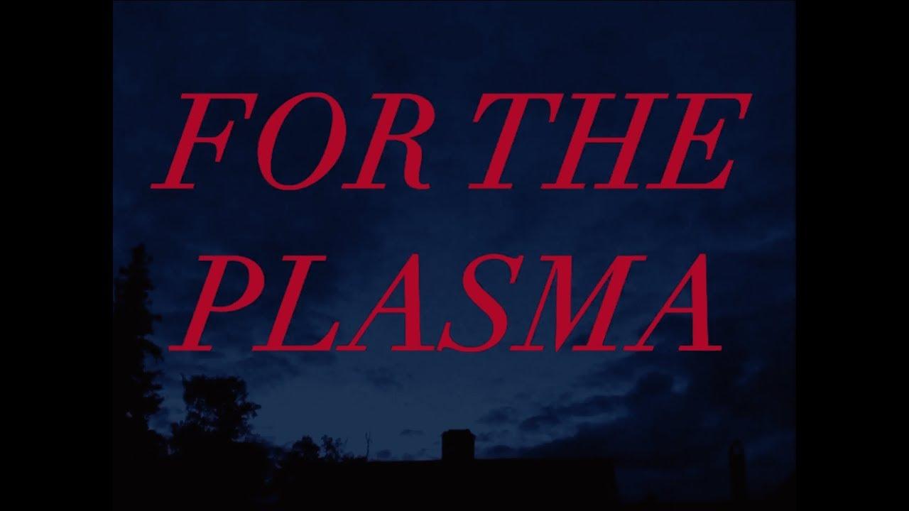 For the Plasma Trailer