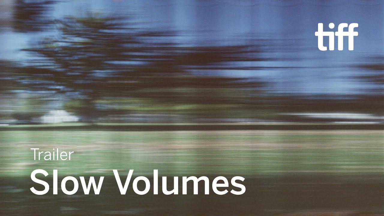 Slow Volumes Trailer