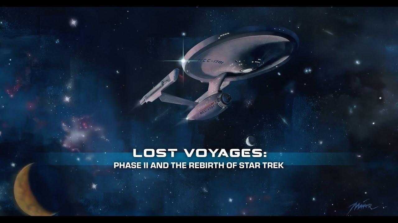 Lost Voyages: Phase II and the Rebirth of Star Trek Trailer
